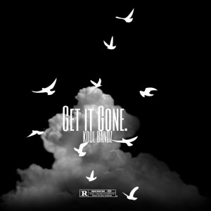 ดาวน์โหลดและฟังเพลง Get It Gone (Explicit) พร้อมเนื้อเพลงจาก KoolBandz
