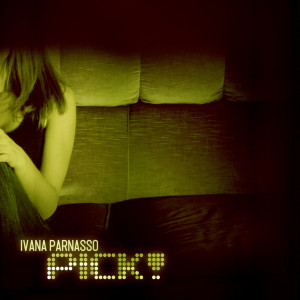 收聽Ivana Parnasso的Pick歌詞歌曲