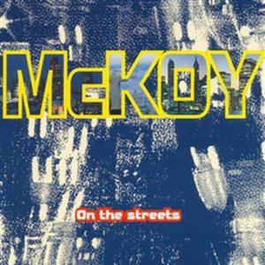 ดาวน์โหลดและฟังเพลง On The Streets (7" Version) พร้อมเนื้อเพลงจาก Noel McKoy