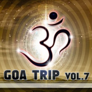 อัลบัม Goa Trip, Vol. 7 ศิลปิน Various