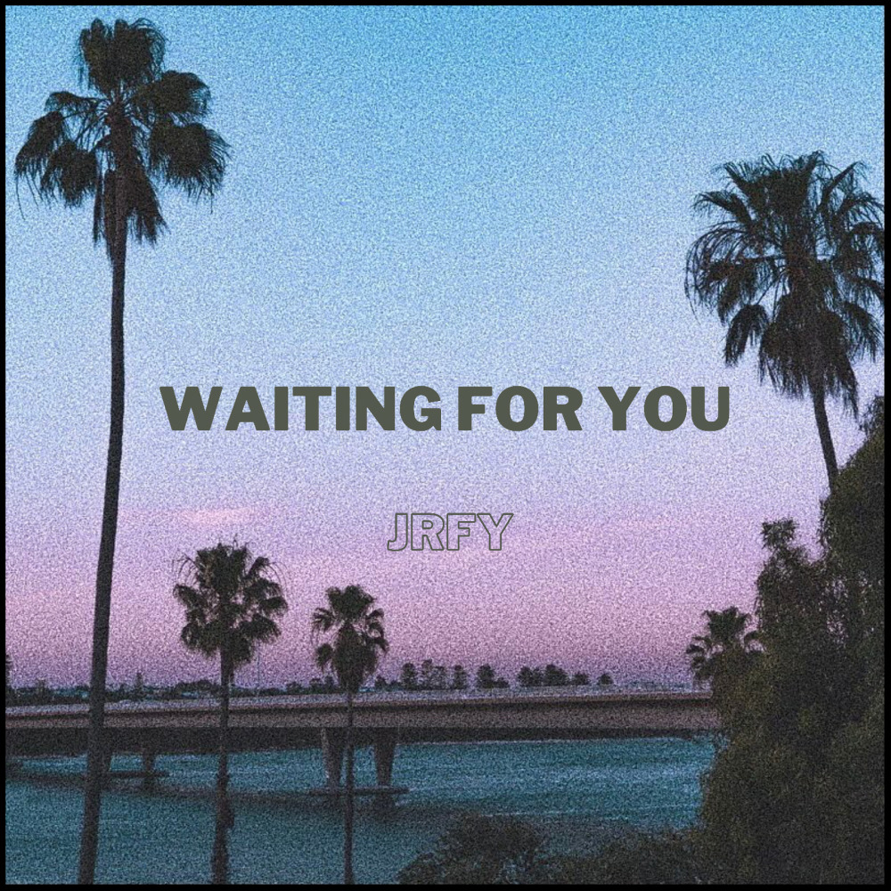 Waiting For You