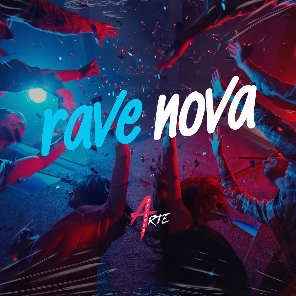 Rave nova (Explicit)