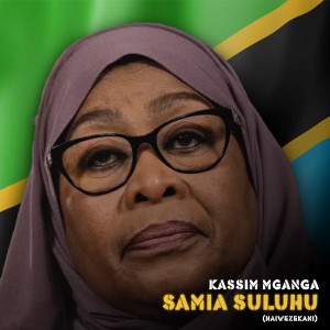 Album Samia Suluhu (Haiwezekani) from Kassim Mganga