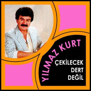 Listen to Çekileçek Dert Degil song with lyrics from Yılmaz Kurt