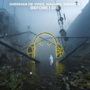 Album Before I Die (Explicit) from Sherman de Vries