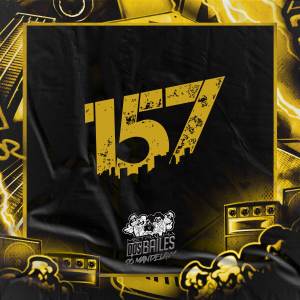 Listen to 157 (Explicit) song with lyrics from MC VN Cria