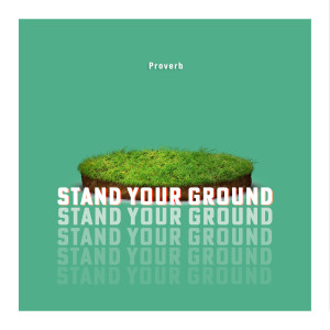 Album Stand Your Ground (Explicit) from Proverb