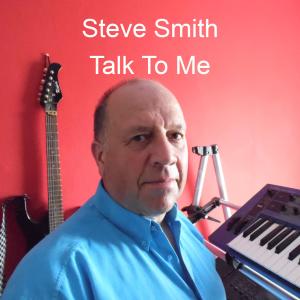 Steve Smith的专辑Talk To Me