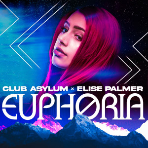 Club Asylum x Elise Palmer - Euphoria dari Jeremy Sylvester