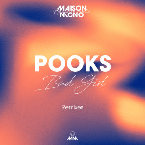 Album Bad Girl (Remixes) oleh Pooks