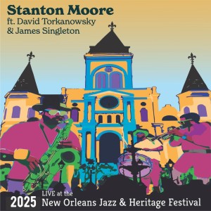Stanton Moore的专辑Live at the 2025 New Orleans Jazz & Heritage Festival