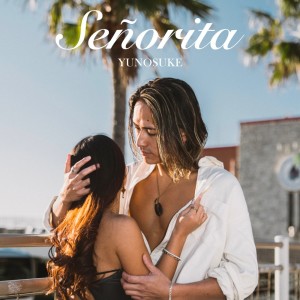 Yunosuke的專輯Señorita