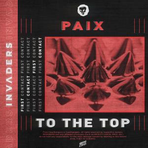 收听PAIX的To The Top歌词歌曲