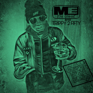 Trippy 2 Fifty的专辑High Times (Explicit)