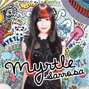 ดาวน์โหลดและฟังเพลง Mahal Ka Sa Akin พร้อมเนื้อเพลงจาก Myrtle Sarrosa