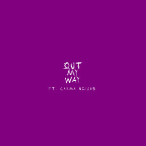 Listen to Out My Way song with lyrics from Whoiskyleb