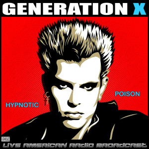 Generation x的專輯Hypnotic Poison (Live)