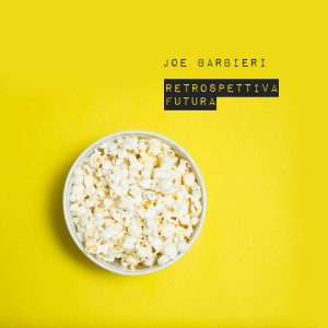 Album Retrospettiva Futura from Joe Barbieri