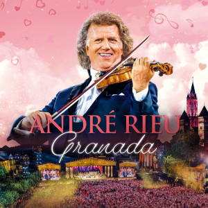 André Rieu的專輯Granada (Live in Maastricht, 2024)