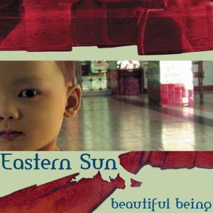 อัลบัม Beautiful Being EP ศิลปิน Eastern Sun