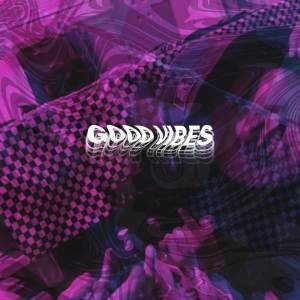ดาวน์โหลดและฟังเพลง Good Vibes (Explicit) พร้อมเนื้อเพลงจาก Bigmad Gold