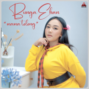 Album Mama Tolong from Bunga Ehan