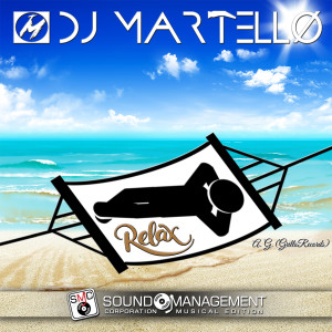收聽Dj Martello的Relax (Extended Version)歌詞歌曲