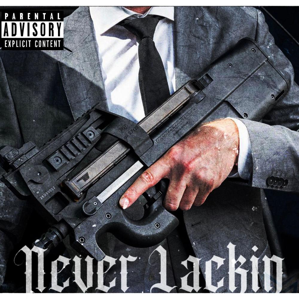Never Lackin (feat. Chris Coke) (Explicit)