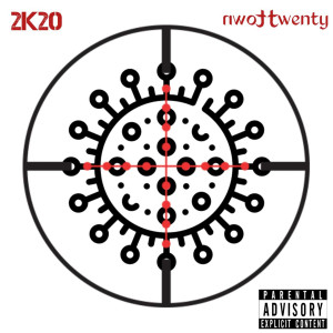 收聽Twenty Town的2K20 (Explicit)歌詞歌曲