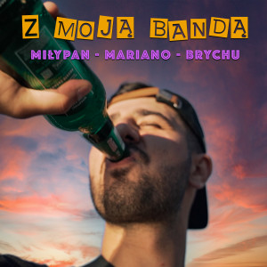 Album Z moją bandą from MiłyPan