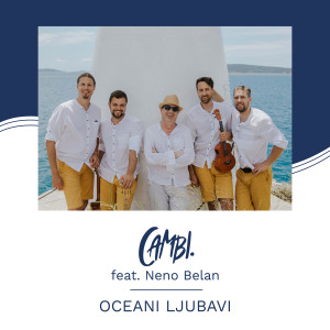 ดาวน์โหลดและฟังเพลง Oceani ljubavi พร้อมเนื้อเพลงจาก Cambi
