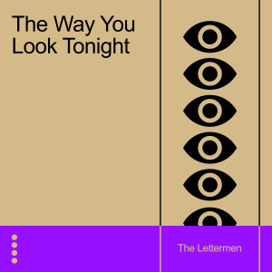 อัลบัม The Way You Look Tonight ศิลปิน The Lettermen