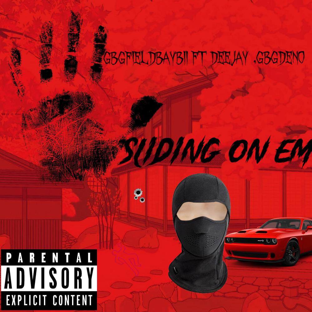 SLIDING ON EM (feat. DEEJAY & GBGDENO) (Explicit)