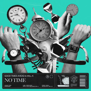 Album No Time oleh Good Times Ahead