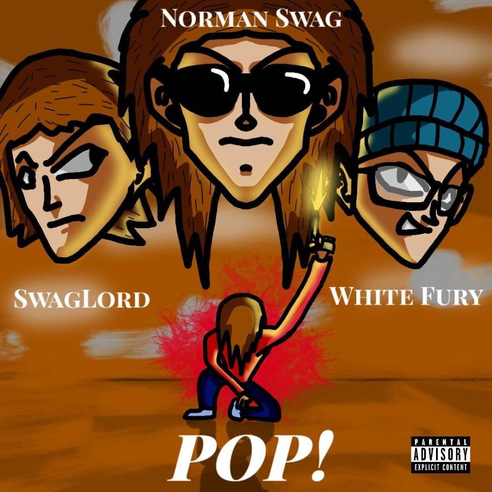 Pop! (feat. SwagLord & White Fury) (Explicit)