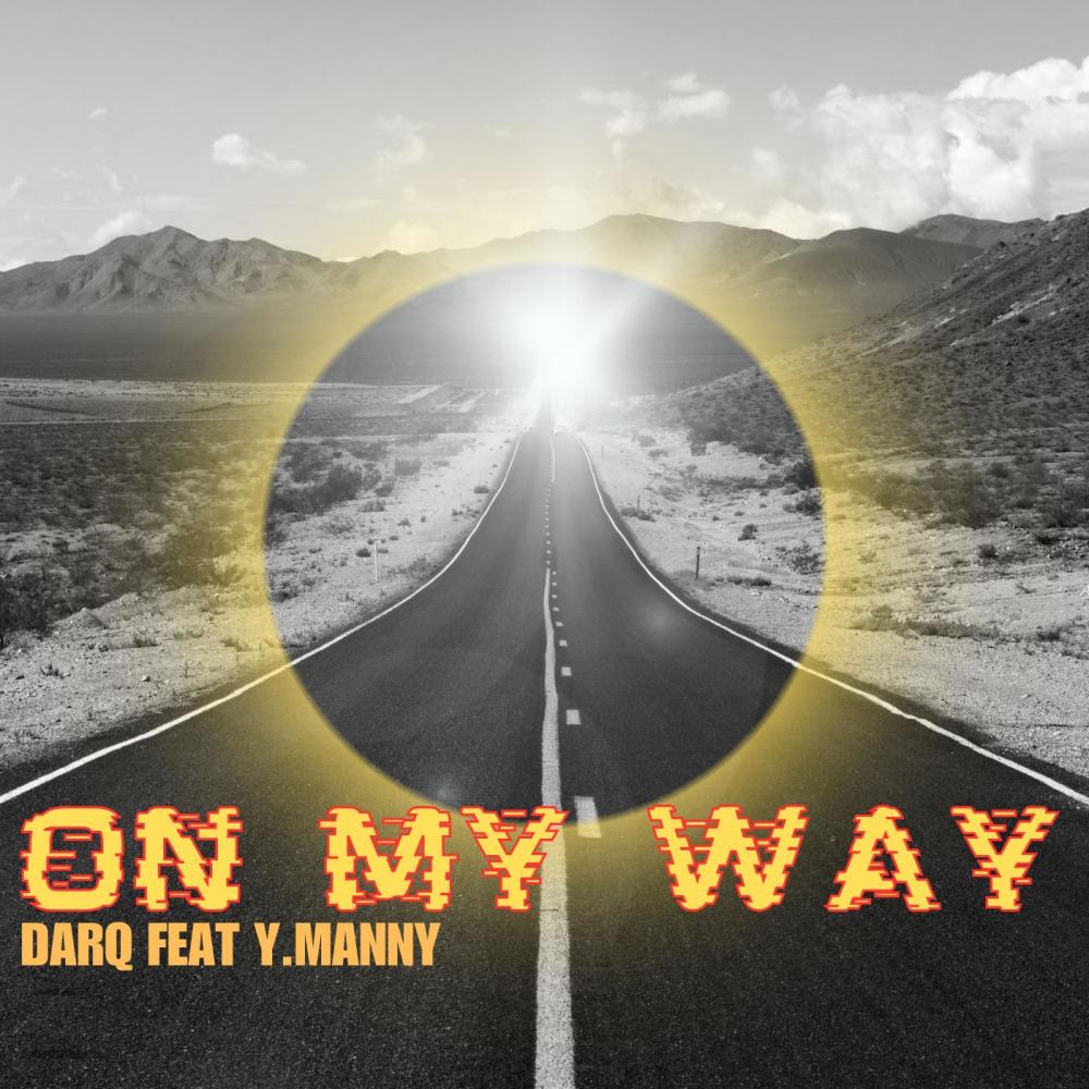 On My Way (feat. Y. Manny) (Explicit)