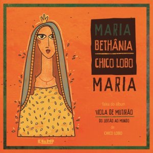 ดาวน์โหลดและฟังเพลง Maria พร้อมเนื้อเพลงจาก Maria Bethania