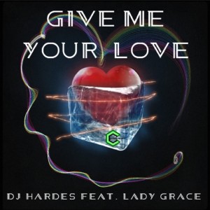 ดาวน์โหลดและฟังเพลง Give me your love พร้อมเนื้อเพลงจาก Dj Hardes