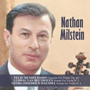 收聽米爾斯坦的Sonata For Violin No. 5, In F Major, Op. 24 "Spring": I, Allegro歌詞歌曲