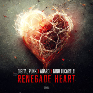 Listen to Renegade Heart song with lyrics from Digital Punk