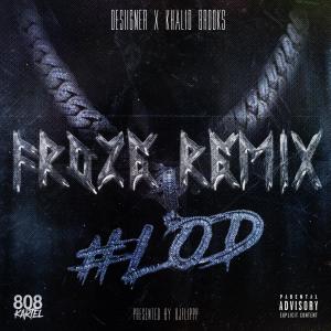 อัลบัม Froze (feat. Desiigner) [Remix] (Explicit) ศิลปิน Khalid Brooks