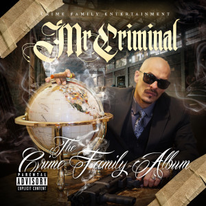 ดาวน์โหลดและฟังเพลง Crime Family Outro (Explicit) พร้อมเนื้อเพลงจาก Mr Criminal