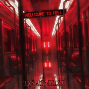 Listen to Welcome to Hell song with lyrics from Transmetal