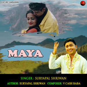 Listen to Maya song with lyrics from Suryapal Shriwan