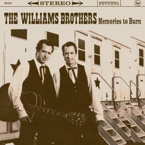 อัลบัม Memories To Burn ศิลปิน The Williams Brothers