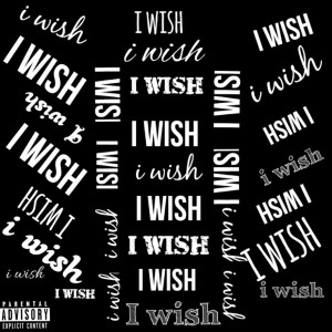 Album I Wish (Explicit) from Ceedub