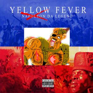 อัลบัม Yellow Fever (Explicit) ศิลปิน Napoleon da Legend