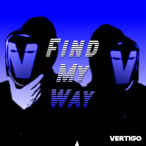 Listen to Find My Way song with lyrics from Vertigo