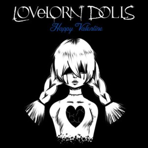 อัลบัม Happy Valentine ศิลปิน Lovelorn Dolls