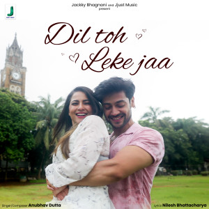 Album Dil Toh Leke Jaa oleh Anubhav Dutta